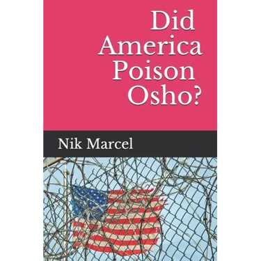 Did America Poison Osho?