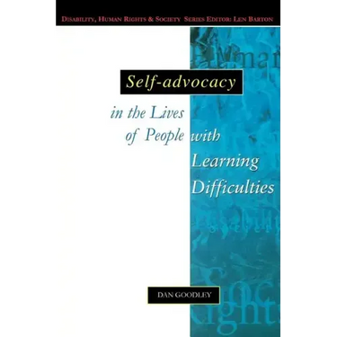 Self-Advocacy in the Lives of People with Learning Difficulties