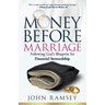 Money Before Marriage: Following God's Blueprint for Financial Stewardship
