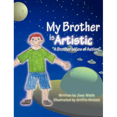 My Brother is Artistic: "A Brother's View of Autism"