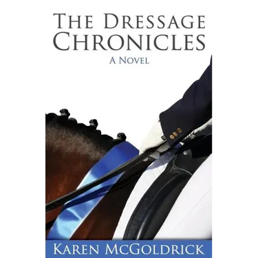The Dressage Chronicles