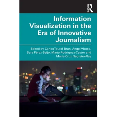 Information Visualization in the Era of Innovative Journalism