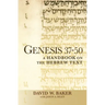 Genesis 37-50: A Handbook on the Hebrew Text