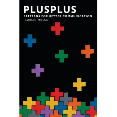 PlusPlus: Patterns for Better Communication