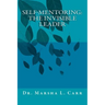 Self-mentoring(TM): The Invisible Leader