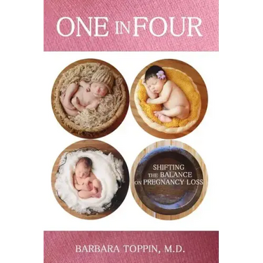 One in Four: Shifting the Balance on Pregnancy Loss