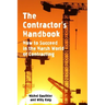 The Contractor's Handbook: How to Succeed in the Harsh World of Contracting