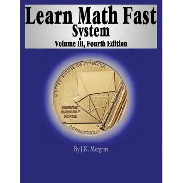Learn Math Fast System Volume III