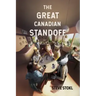 The Great Canadian Standoff