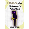 Diary of an Enderman's Adventure (Book 2): Saving A Slime