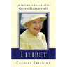 Lilibet: An Intimate Portrait of Elizabeth II