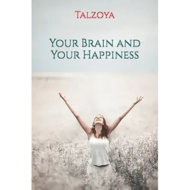 Your Brain and Your Happiness