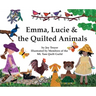 Emma, Lucie and the Quilted Animals
