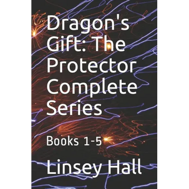 Dragon's Gift: The Protector Complete Series: Books 1 - 5