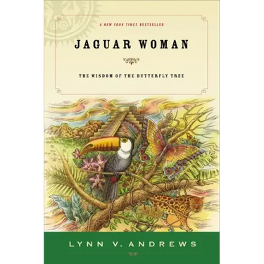 Jaguar Woman: The Wisdom of the Butterfly Tree
