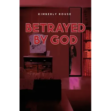 Betrayed By God