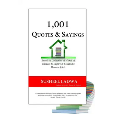 1,001 Quotes & Sayings: Exquisite Collection of Famous and Inspirational Quotes and Sayings