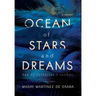 Ocean of Stars and Dreams