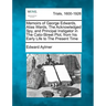 Memoirs of George Edwards, Alias Wards, the Acknowledged Spy, and Principal Instigator in the Cato-Street Plot, from His Early Life to the Present Tim