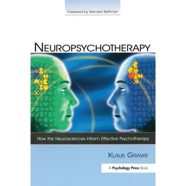 Neuropsychotherapy: How the Neurosciences Inform Effective Psychotherapy