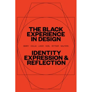 The Black Experience in Design: Identity, Expression & Reflection