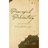 Peaceful Parenting: 10 Essential Principles