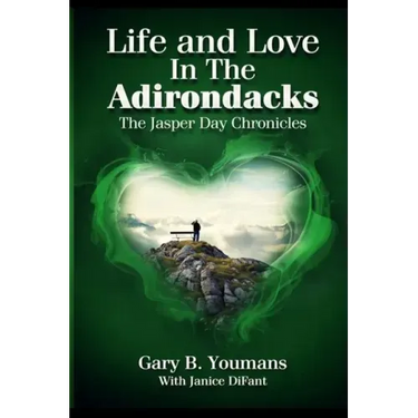 LIFE and LOVE IN THE ADIRONDACKS: The Jasperday Chronicles