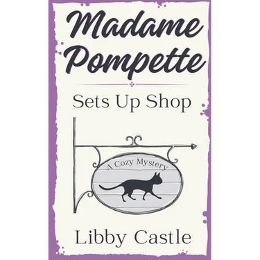 Madame Pompette Sets Up Shop