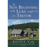 A New Beginning for Luke and Trevor