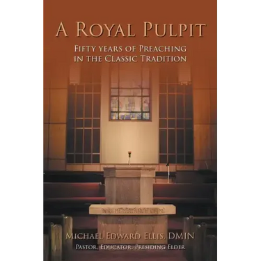 A Royal Pulpit: Fifty Years of Preaching in the Classic Tradition