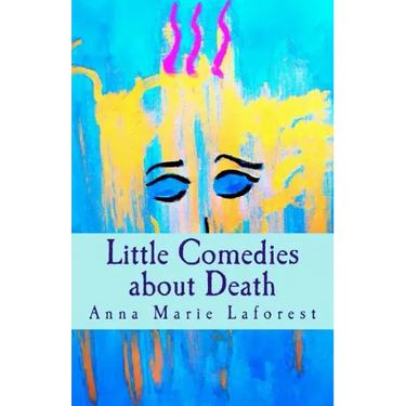 Little Comedies about Death
