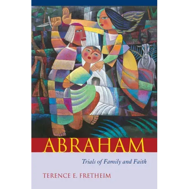 Abraham: Trials of Family and Faith