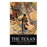THE TEXAN (A Western Adventure)
