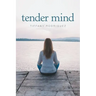 Tender Mind