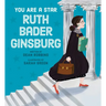 You Are a Star, Ruth Bader Ginsburg