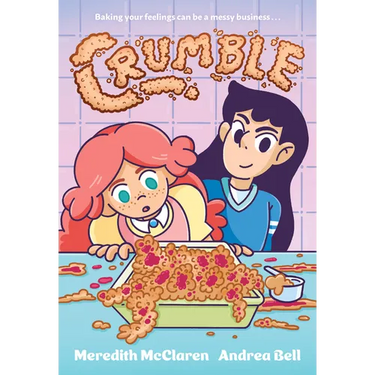 Crumble (a Graphic Novel)