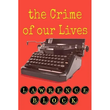 The Crime of Our Lives