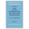 The Legal Framework of English Feudalism: The Maitland Lectures Given in 1972
