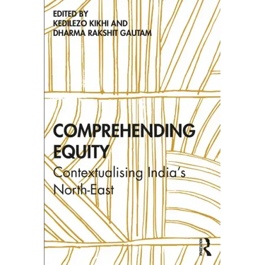 Comprehending Equity: Contextualising India's North-East
