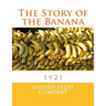 The Story of the Banana: 1921