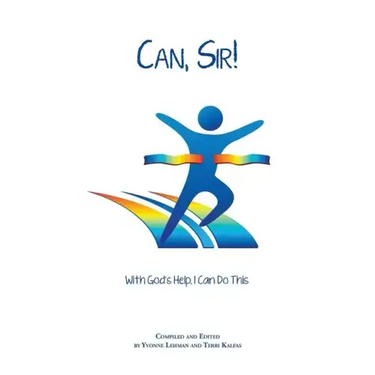 Can, Sir!: With God's Help I Can Do This