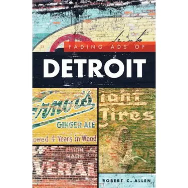 Fading Ads of Detroit