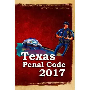 Texas Penal Code 2017
