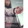 Negotiation: Essential Strategies and Techniques Needed for Persuasion and Influence