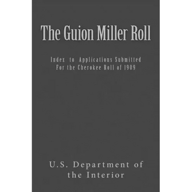 The Guion Miller Roll: Index to Applications Submitted for the Cherokee Roll of 1909