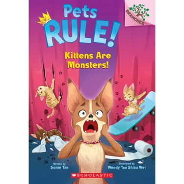 Kittens Are Monsters: A Branches Book (Pets Rule! #3)