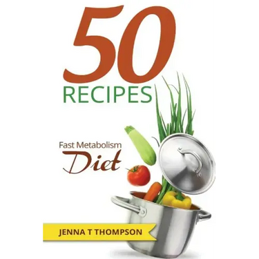 50 Recipes Fast Metabolism Diet