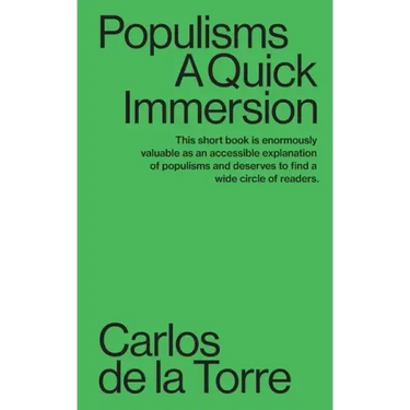 Populisms: A Quick Immersion