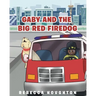 Gaby And The Big Red Firedog