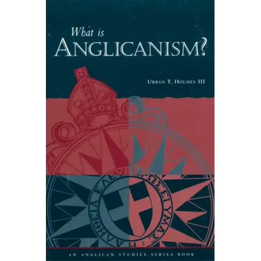 What Is Anglicanism?